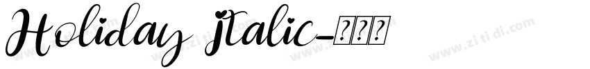 Holiday Italic字体转换